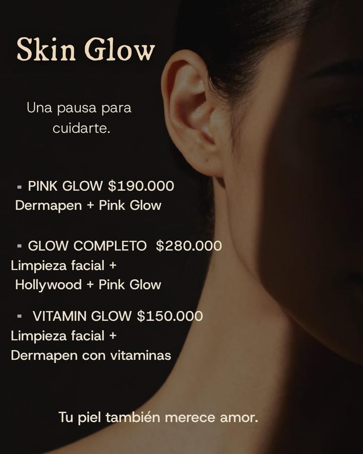Promoción Skin Glow: Una pausa para cuidarte. Tu piel también merece amor.